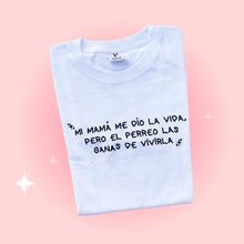 Cargar imagen en el visor de la galería, MI MAMÁ ME DIO LA VIDA
